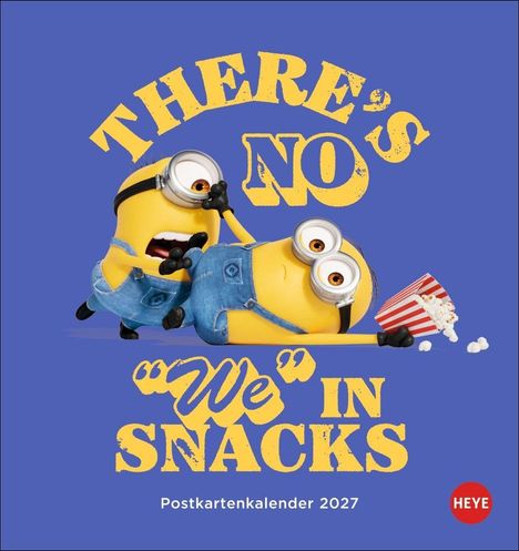 "THERE'S NO 'WE' IN SNACKS" steht in gelber Schrift. Zwei Minions, einer hält Popcorn, auf blauem Hintergrund.