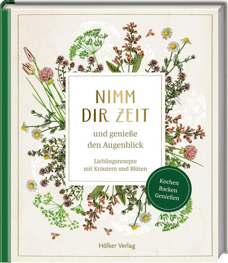 Nimm dir Zeit und genieße den Augenblick (Sammlung Augustina), Buch