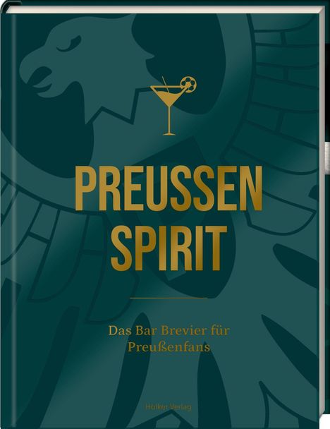 Text: "PREUSSEN SPIRIT, Das Bar Brevier für Preußenfans". Adler-Emblem mit Cocktailglas und Fußball.