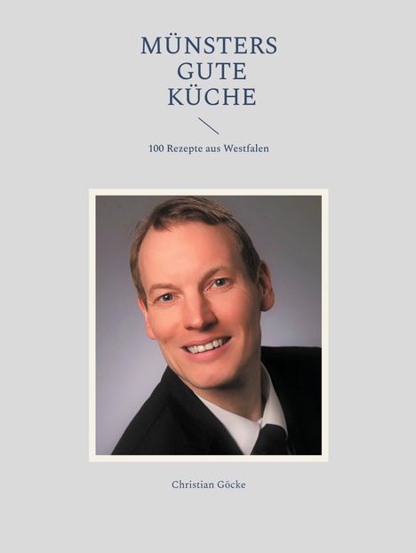 Christian Göcke: Münsters gute Küche, Buch