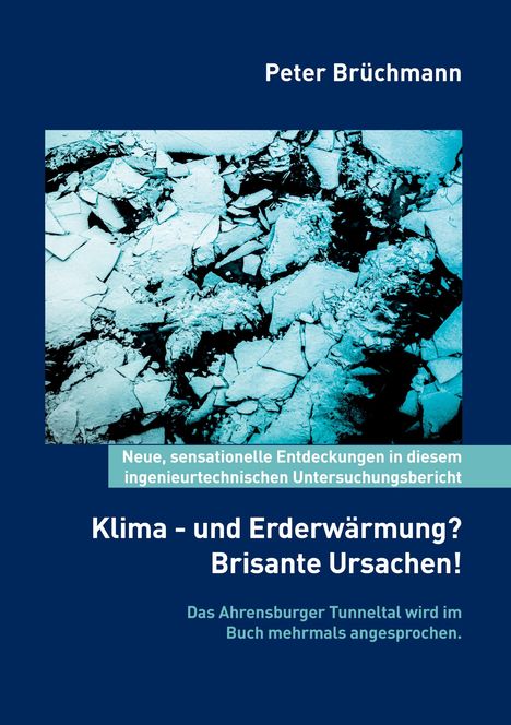 Peter Brüchmann: Klima- und Erderwärmung? Brisante Ursachen!, Buch