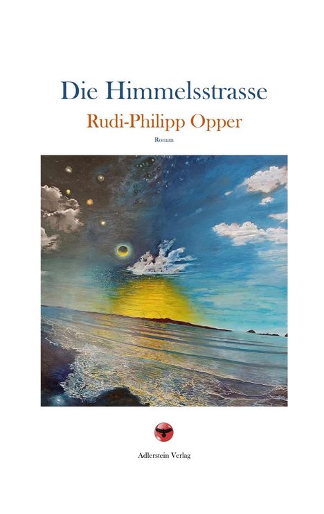 Rudi-Philipp Opper: Die Himmelsstraße, Buch