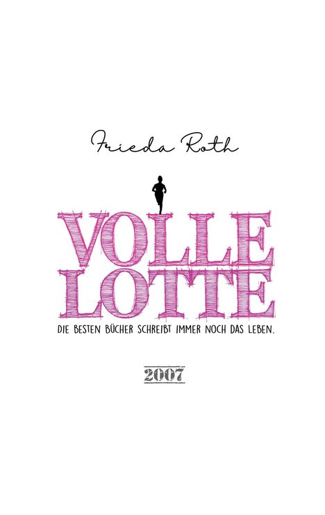 Frieda Roth: Volle Lotte, Buch