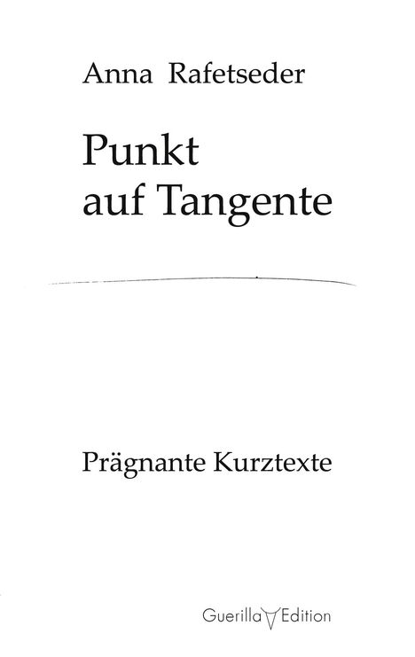 Anna Rafetseder: Punkt auf Tangente, Buch