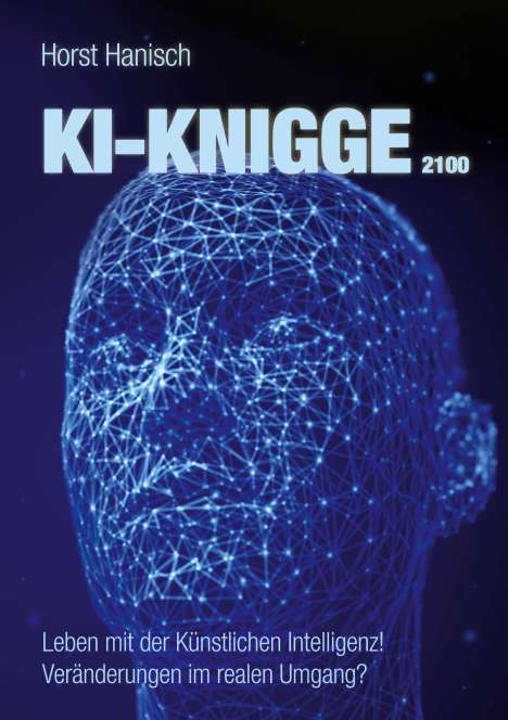 Horst Hanisch: KI-Knigge 2100, Buch