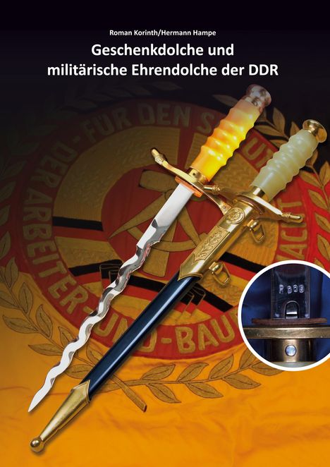 Roman Korinth: Geschenkdolche und militärische Ehrendolche der DDR, Buch