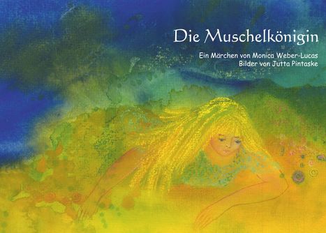 Monica Weber-Lucas: Die Muschelkönigin, Buch