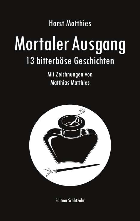 Horst Matthies: Mortaler Ausgang, Buch