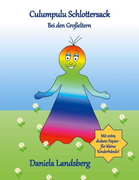 Daniela Landsberg: Landsberg, D: Culumpulu Schlottersack - Bei den Großeltern, Buch