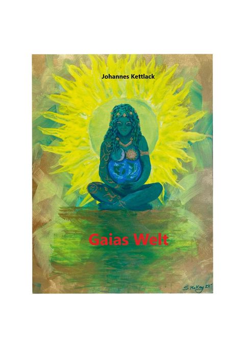 Johannes Kettlack: Gaias Welt, Buch