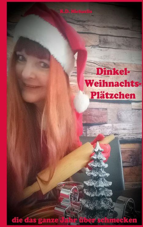 K. D. Michaelis: Dinkel-Weihnachts-Plätzchen, Buch