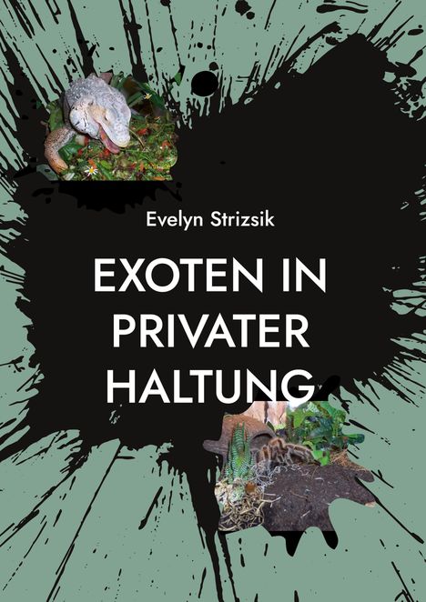 Evelyn Strizsik: Exoten in privater Haltung, Buch