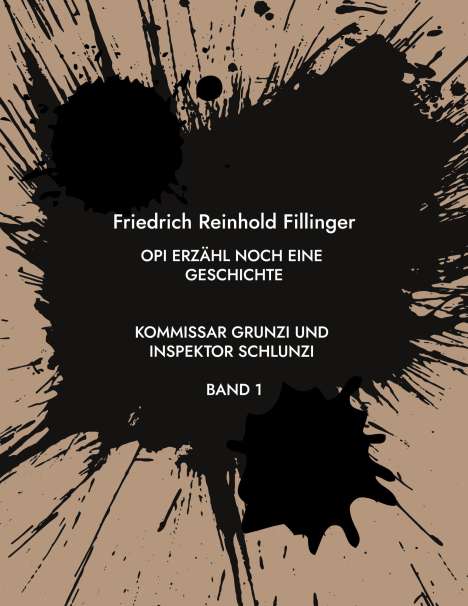 Friedrich Reinhold Fillinger: Opi erzähl noch eine Geschichte, Buch