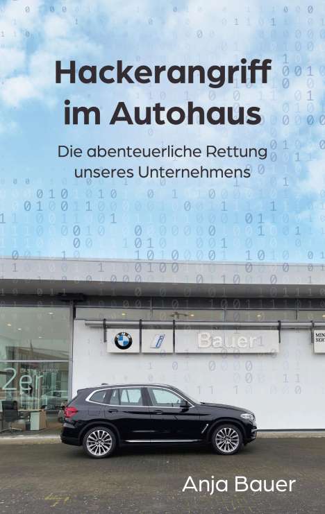 Anja Bauer: Hackerangriff im Autohaus, Buch
