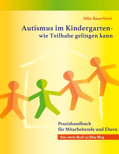 Silke Bauerfeind: Autismus im Kindergarten - wie Teilhabe gelingen kann, Buch