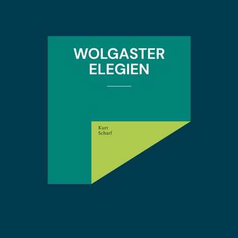 Kurt Scharf: Wolgaster Elegien, Buch