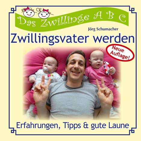 Jörg Schumacher: Zwillingsvater werden, Buch