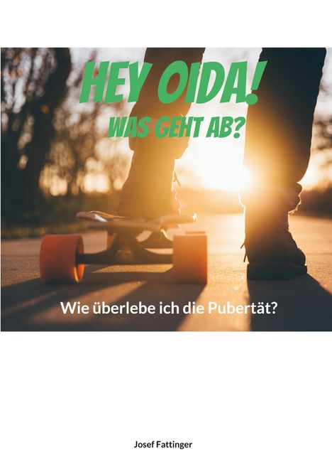 Josef Fattinger: Hey Oida! Was geht ab?, Buch