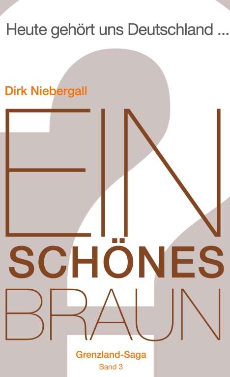 Dirk Niebergall: Ein schönes Braun, Buch