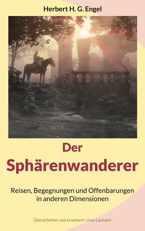 Herbert H. G. Engel: Der Sphärenwanderer, Buch