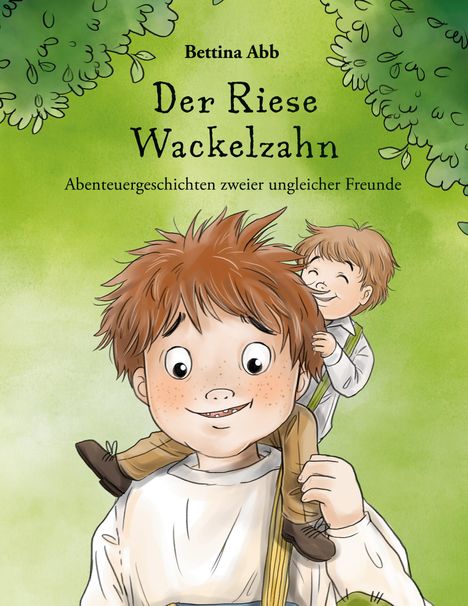 Bettina Abb: Der Riese Wackelzahn, Buch