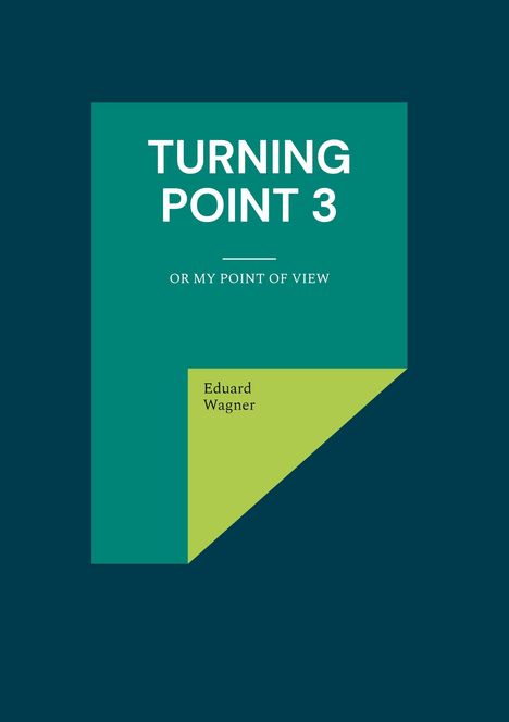 Eduard Wagner: Turning point 3, Buch