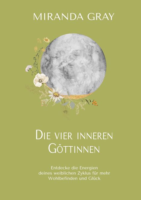 Miranda Gray: Die vier inneren Göttinnen, Buch