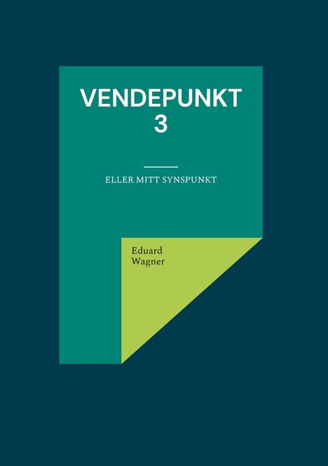 Eduard Wagner: Vendepunkt 3, Buch