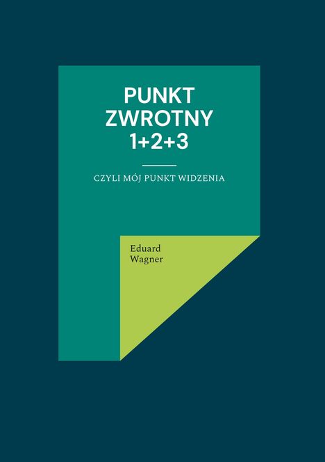 Eduard Wagner: Punkt zwrotny 1+2+3, Buch