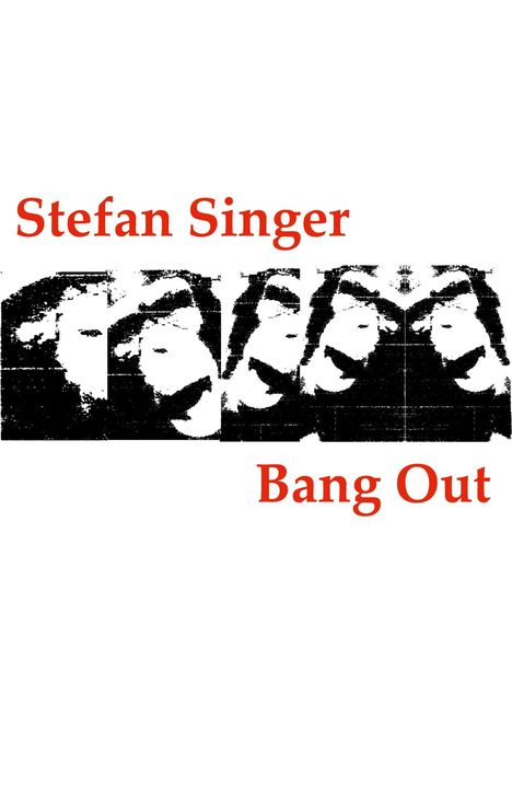Stefan Singer: Bang Out, Buch