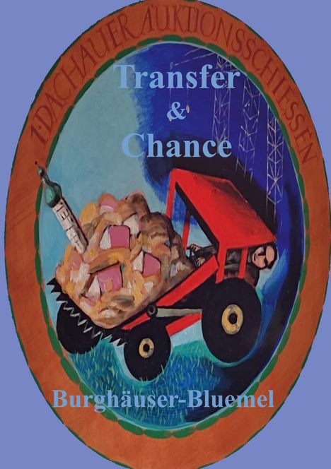 Burghäuser Bluemel: Transfer &amp; Chance, Buch