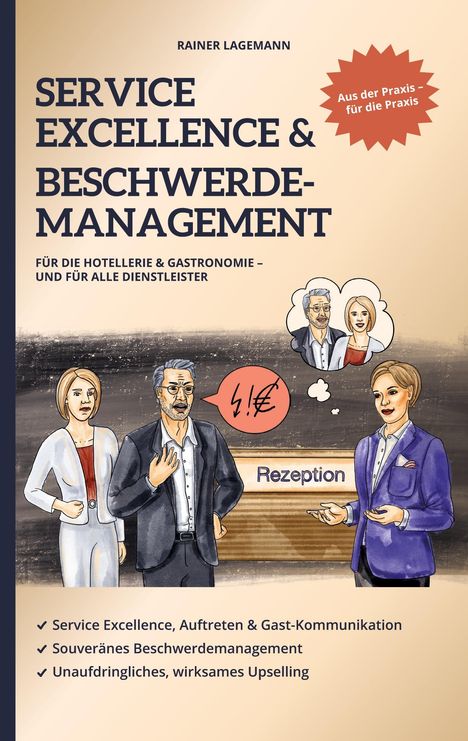 Rainer Lagemann: Service Excellence &amp; Beschwerdemanagement, Buch