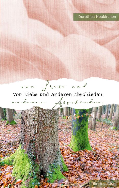 Dorothea Neukirchen: Von Liebe und anderen Abschieden, Buch