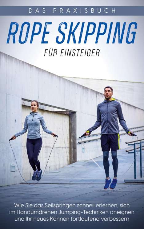Katja Eden: Rope Skipping für Einsteiger - Das Praxisbuch, Buch