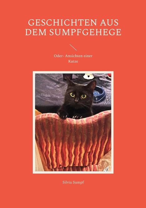 Silvia Sumpf: Geschichten aus dem Sumpfgehege, Buch