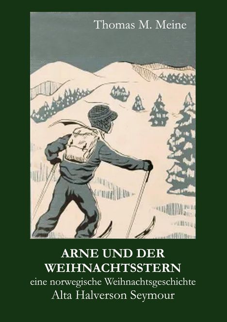 Alta Halverson Seymour: Arne und der Weihnachtsstern, Buch