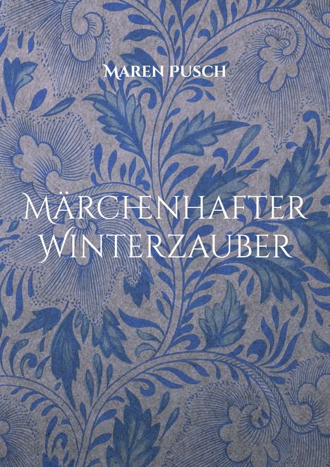 Maren Pusch: Märchenhafter Winterzauber, Buch