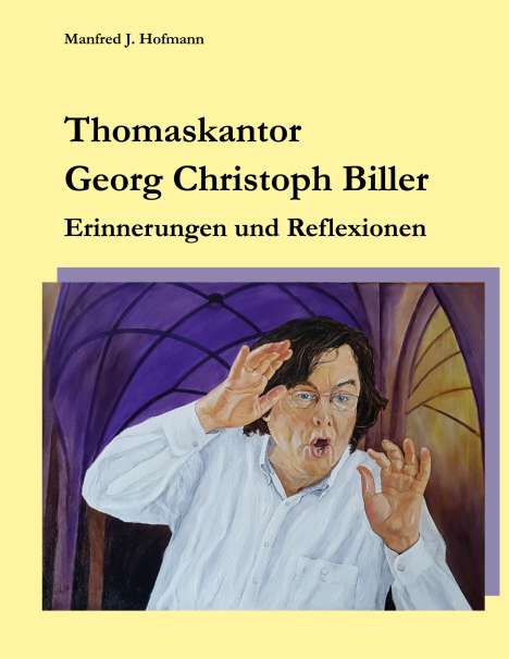 Thomaskantor Georg Christoph Biller, Buch
