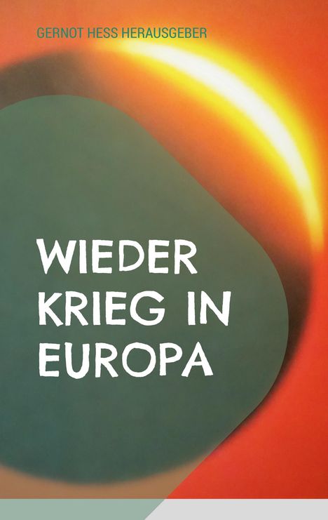 Wieder Krieg in Europa, Buch