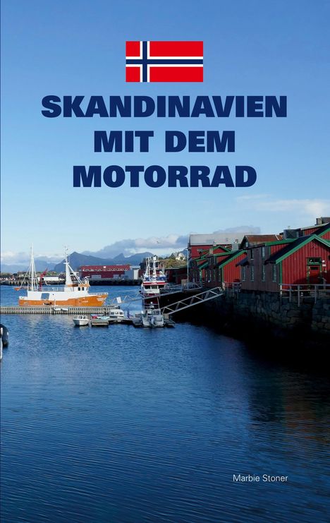Marbie Stoner: Skandinavien mit dem Motorrad, Buch