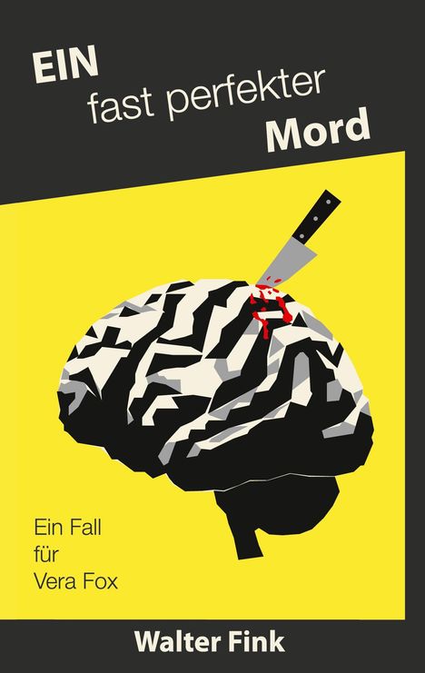 Walter Fink: Ein fast perfekter Mord, Buch