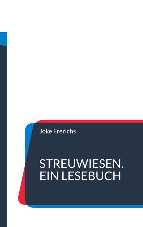 Joke Frerichs: Streuwiesen. Ein Lesebuch, Buch