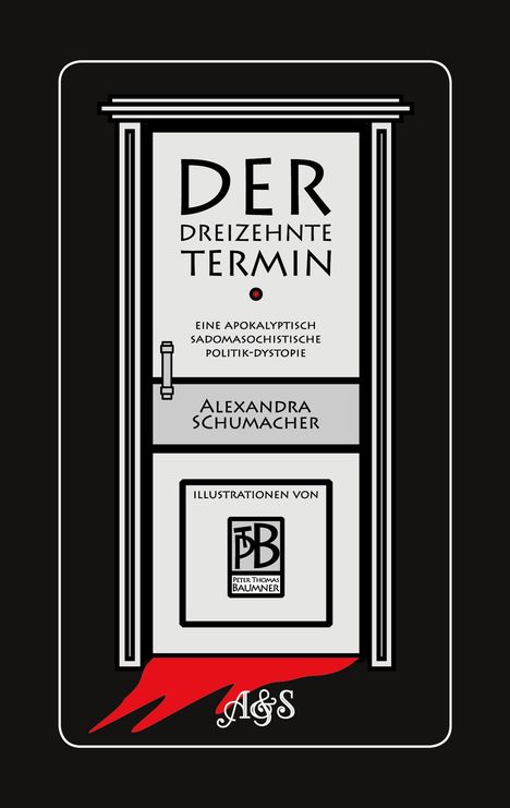 Alexandra M. Schumacher: Der dreizehnte Termin, Buch