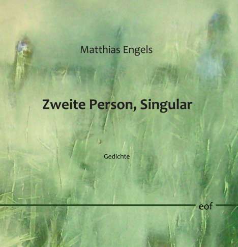 Matthias Engels: Zweite Person, Singular, Buch