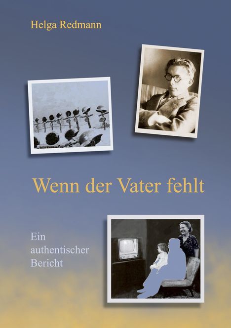 Helga Redmann: Wenn der Vater fehlt, Buch