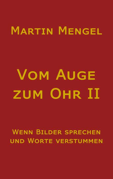 Martin Mengel: Vom Auge zum Ohr II, Buch