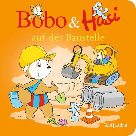 Dorothée Böhlke: Bobo &amp; Hasi auf der Baustelle, Buch