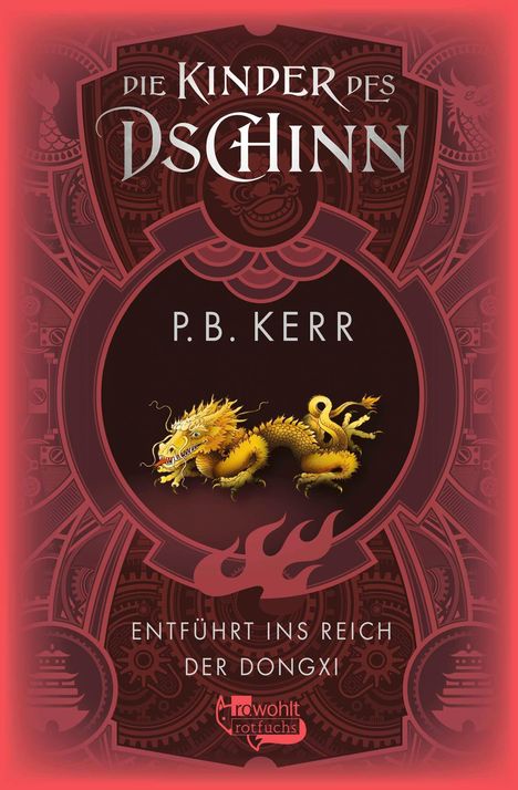 P. B. Kerr: Die Kinder des Dschinn: Entführt ins Reich der Dongxi, Buch