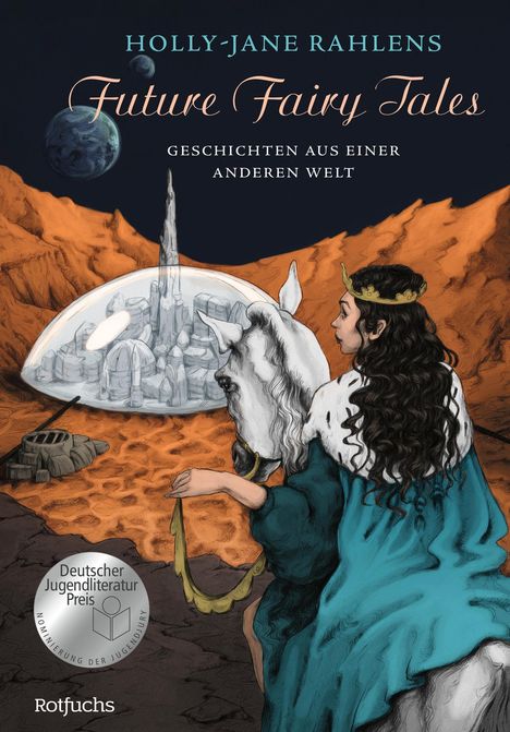 Holly-Jane Rahlens: Future Fairy Tales - Geschichten aus einer anderen Welt, Buch