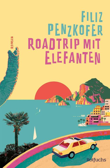 Filiz Penzkofer: Roadtrip mit Elefanten, Buch